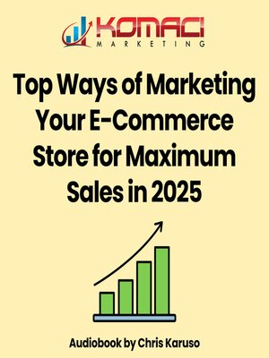 cover image of Top Ways of Marketing Your E-Commerce Store for Maximum Sales in 2025